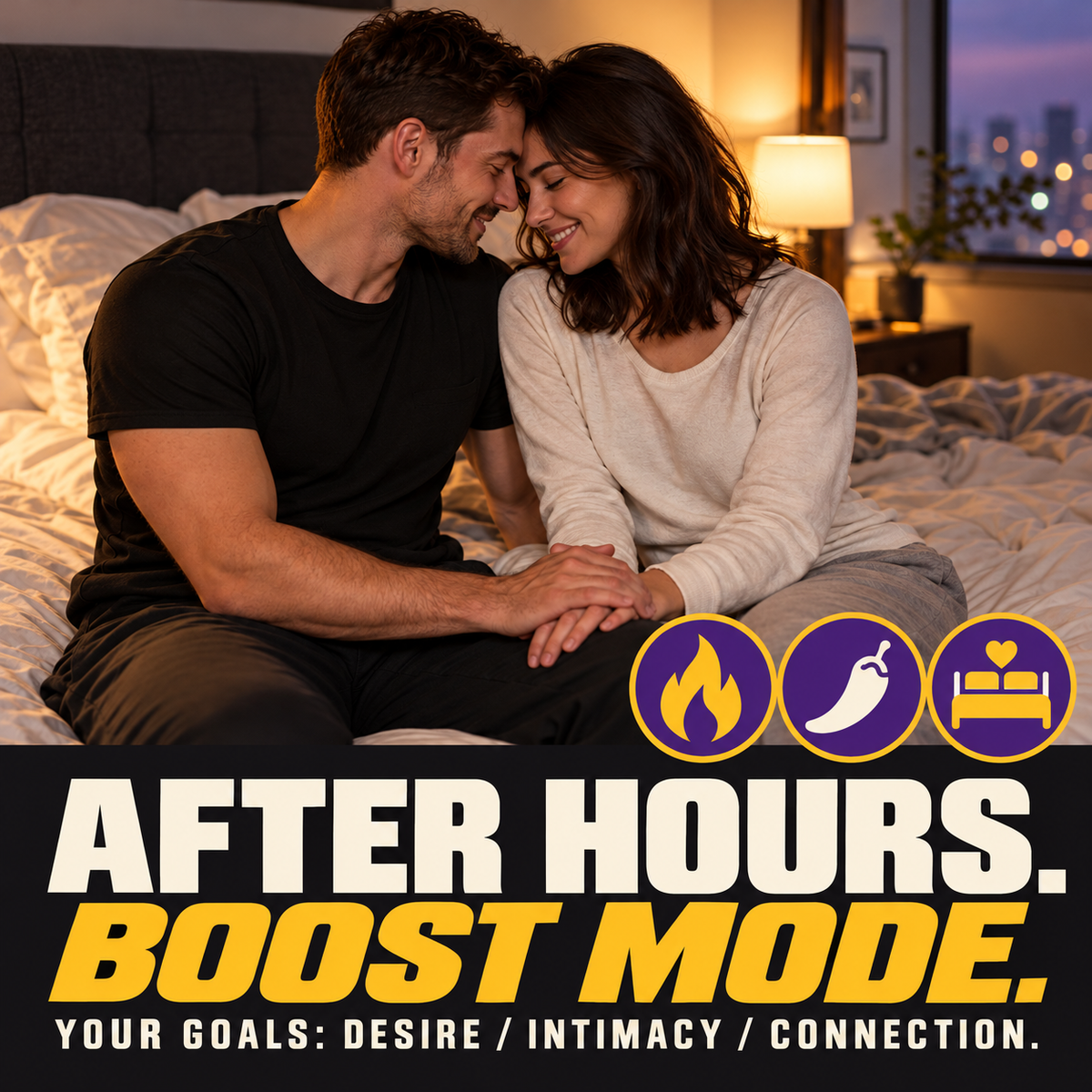 Illustrative adult couple in a bedroom with flame, chili and bed icons. After hours, Boost Mode. Goals: desire, intimacy and connection.